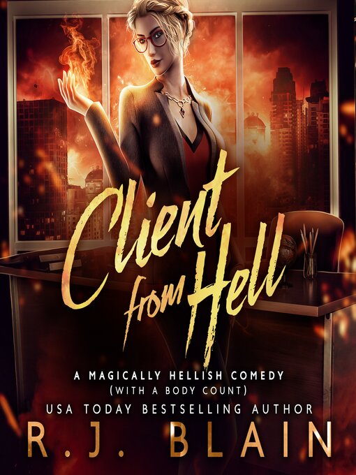 Title details for Client from Hell by R.J. Blain - Available